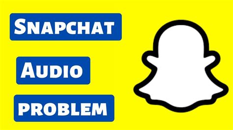 sound on snapchat not working|Sound Not Working in Snapchat – What to Do